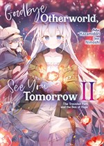 Sayonara Isekai, Mata Kite Ashita