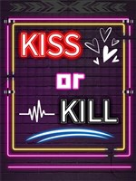 [ võng vương ]Kiss or Kill 